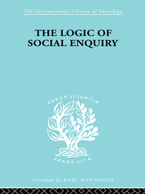 cover image of The Logic of Social Enquiry